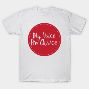 My Voice Pro Choice T-Shirt